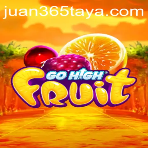 GoHighFruit: Revolutionizing the Gaming Experience with JUAN365.COM