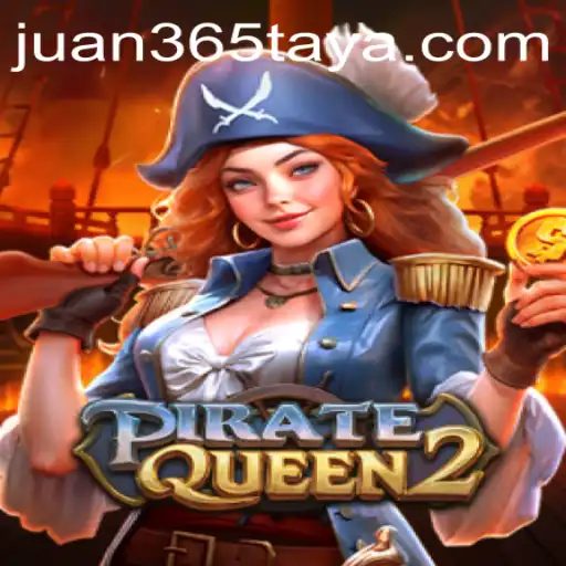 Exploring PirateQueen2: Unveiling the High Seas Adventure on JUAN365.COM